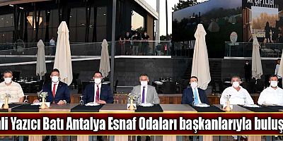 Vali Yazıcı Batı Antalya Esnaf Odaları başkanlarıyla buluştu