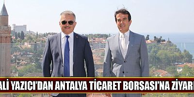 Vali Yazıcı'dan Antalya Ticaret Borsası'na ziyaret