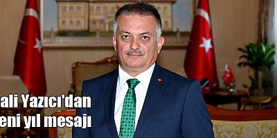 Vali Yazıcı'dan yeni yıl mesajı