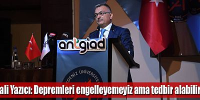 Vali Yazıcı: Depremleri engelleyemeyiz ama tedbir alabiliriz