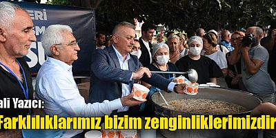 Vali Yazıcı: Farklılıklarımız bizim zenginliklerimizdir