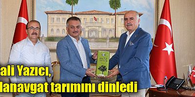 Vali Yazıcı, Manavgat tarımını dinledi