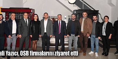 Vali Yazıcı, OSB firmalarını ziyaret etti