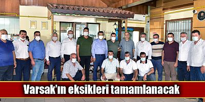 Varsak’ın eksikleri tamamlanacak