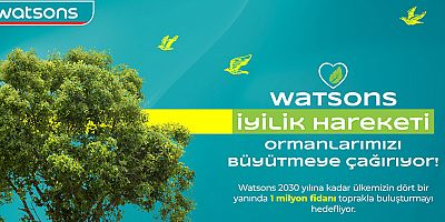 Watsons Türkiye, 2030 yılına kadar 1 milyon fidan dikecek