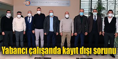 Yabancı çalışanda kayıt dışı sorunu