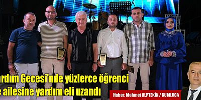 Yardım Gecesi'nde yüzlerce öğrenci ve ailesine yardım eli uzandı