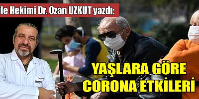 YAŞLARA GÖRE CORONA ETKİLERİ