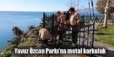 Yavuz Özcan Parkı’na metal korkuluk
