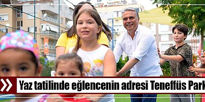 Yaz tatilinde eğlencenin adresi Teneffüs Park