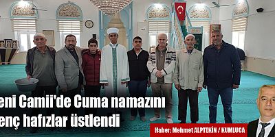Yeni Camii'de Cuma namazını genç hafızlar üstlendi