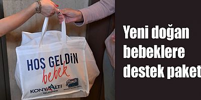 Yeni doğan bebeklere destek paketi