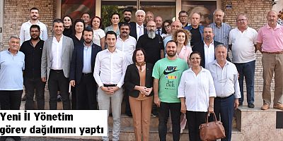 Yeni İl Yönetim görev dağılımını yaptı
