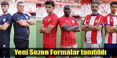 Yeni Sezon Formalar tanıtıldı