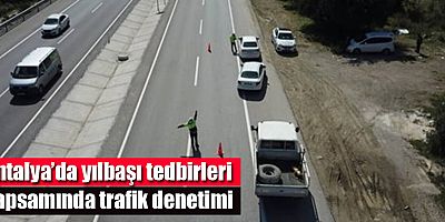 Yılbaşı tedbirleri kapsamında trafik denetimi