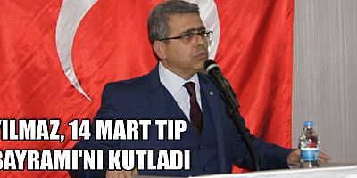 Yılmaz 14 Mart Tıp Bayramı'nı kutladı