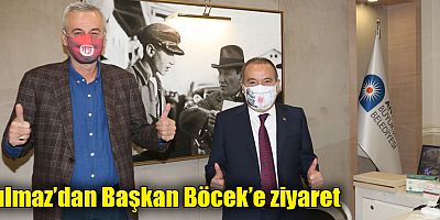 Yılmaz’dan Başkan Böcek’e ziyaret