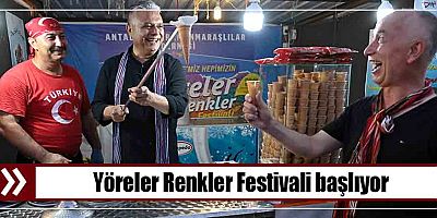 Yöreler Renkler Festivali başlıyor