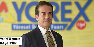 YÖREX Şöleni yarın başlıyor