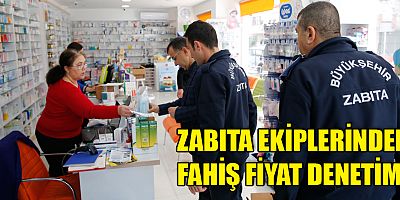Zabıta ekipleri fahiş fiyat denetimi yaptı