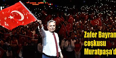 Zafer Bayramı coşkusu Muratpaşa’da