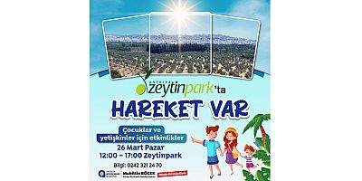 Zeytinpark’ta Hareket Var!