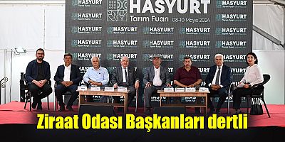 Ziraat Odası Başkanları dertli