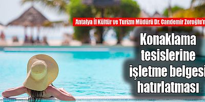 Zoroğlu'ndan konaklama tesislerine işletme belgesi hatırlatması