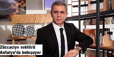 Züccaciye sektörü Antalya'da buluşuyor