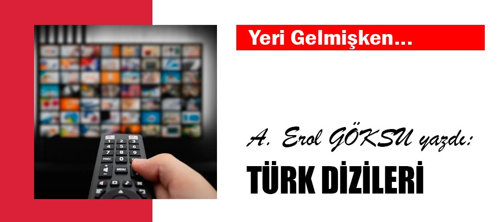 TÜRK DİZİLERİ