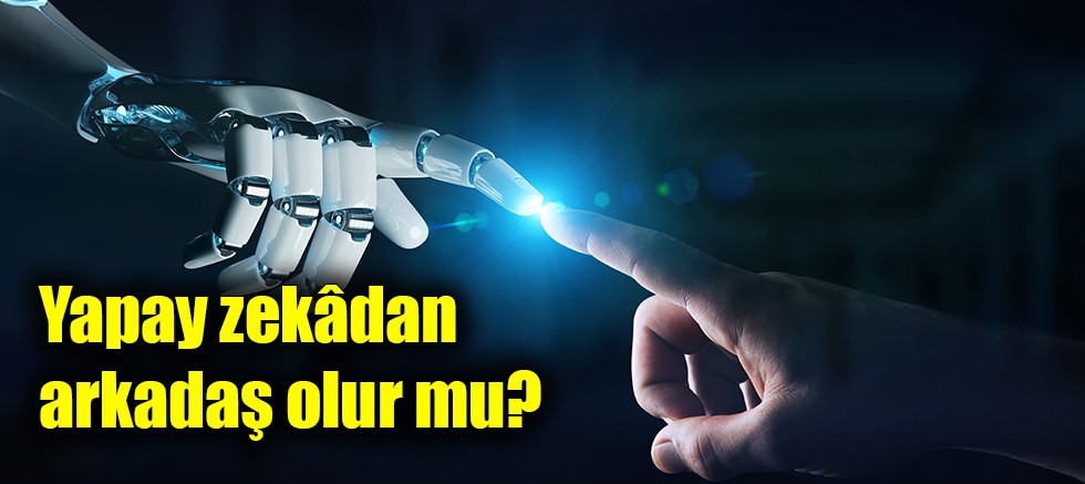 Yapay zekâ arkadaşınıza her şeyi anlatmadan önce iki kez düşünün