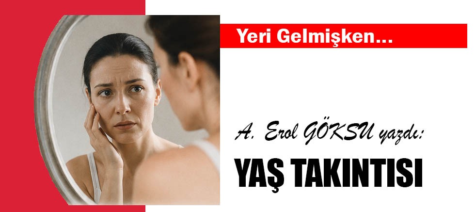 YAŞ TAKINTISI